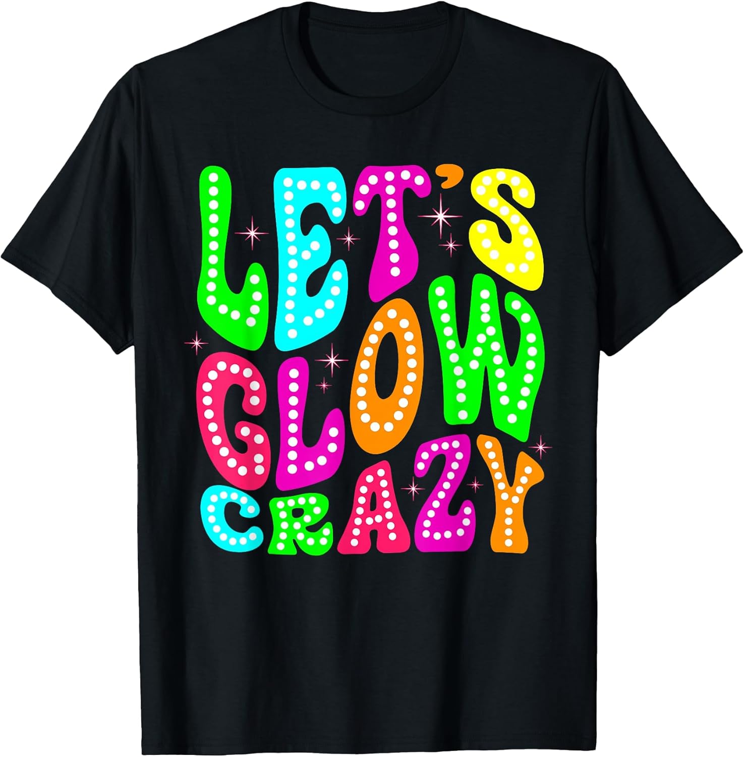 80s Group Team Party Lets Crazy Unisex T-shirt, Sweatshirt, Hoodie, Long Sleeve Tee