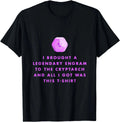 Gamer T-Shirt - Legendary Engrams to the Cryptarch Gift Unisex T-Shirt Unisex T-shirt, Sweatshirt, Hoodie, Long Sleeve Tee